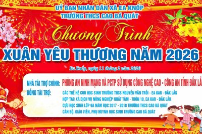 TRƯỜNG THCS CAO BÁ QUÁT TỔ CHỨC CHƯƠNG TRÌNH “XUÂN YÊU THƯƠNG 2026” – LAN TỎA NGHĨA TÌNH TRONG NGÀY MƯA XUÂN
