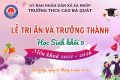 Lễ tri ân và trưởng thành học sinh khối 9 niên khóa 2022–2026